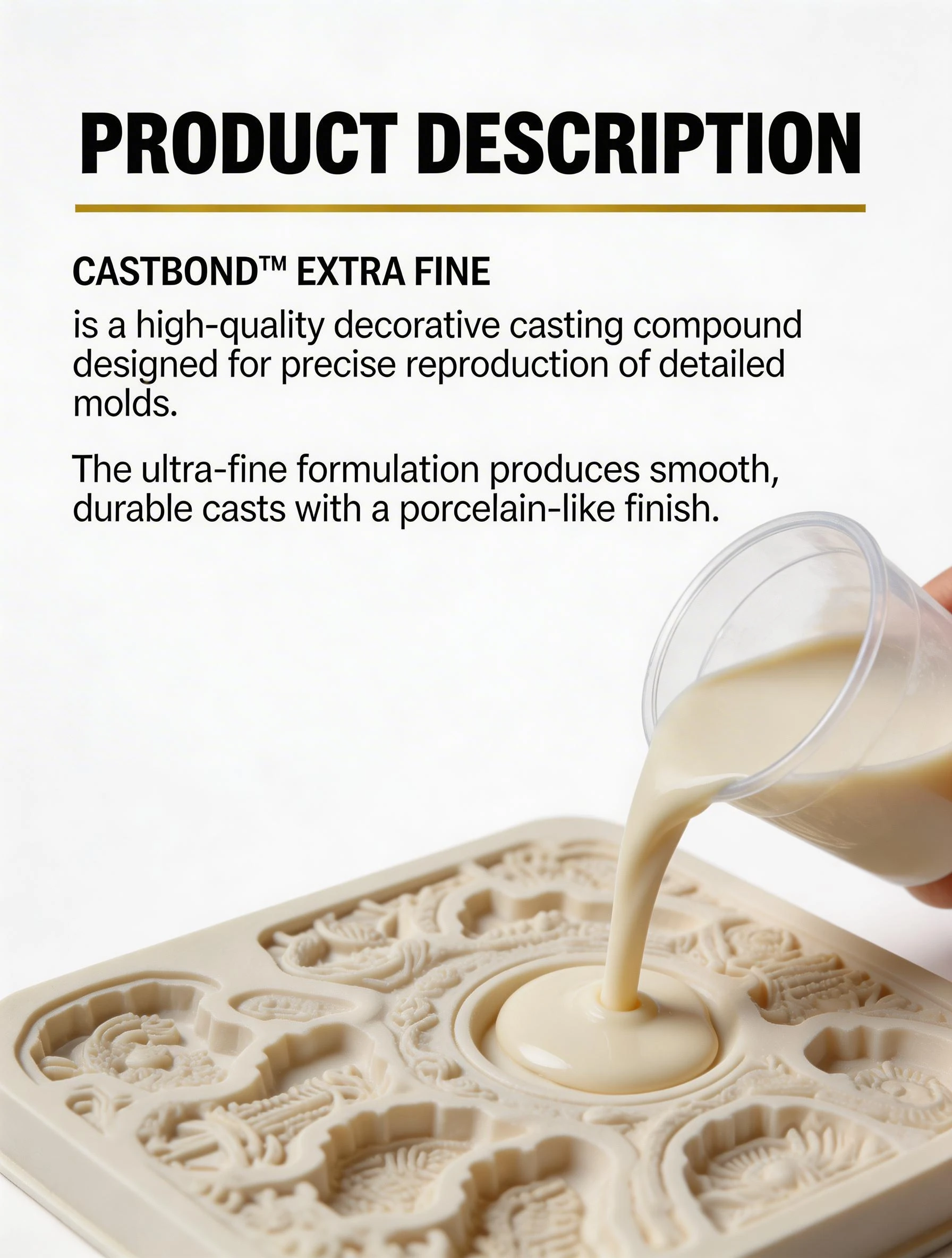 Pouring CastBond™ Extra Fine Decorative Casting Compound