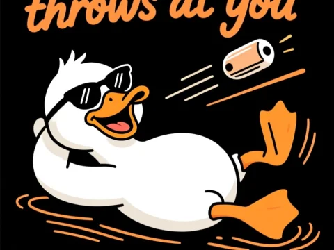 Funny Duck with Sunglasses and Humorous Quote